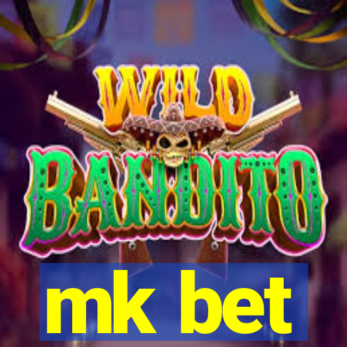 mk bet